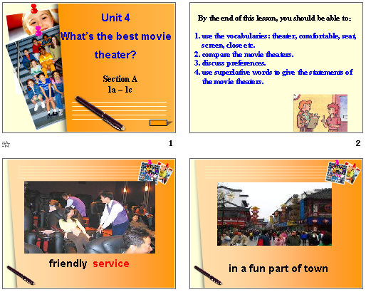 Unit 4 Whats the best movie theater?
Section A 1a C 1c μͼ